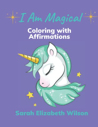 Stock image for I Am Magical: Coloring with Affirmations for sale by Ria Christie Collections