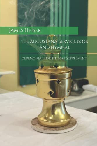 Stock image for Ceremonial for the 2022 Supplement: Augustana Service Book and Hymnal for sale by GreatBookPrices