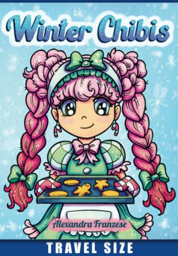 Beispielbild fr Winter Chibis Travel Size: Small Coloring Book For Traveling, Easy to Color Winter Characters, Stocking Stuffer for Kids, Fun Art Activities zum Verkauf von medimops