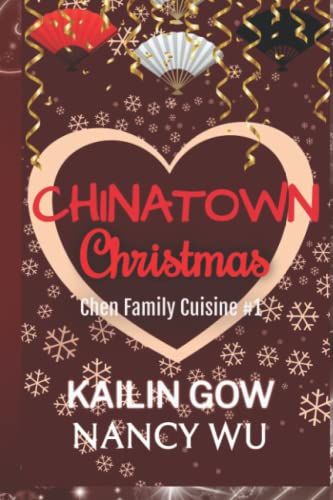 Stock image for A Chinatown Christmas: A Romantic Comedy for sale by GreatBookPrices