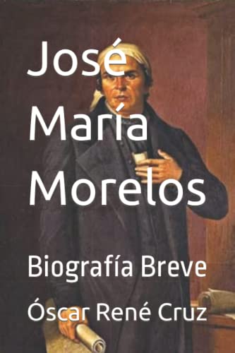 Stock image for Jos Mara Morelos: Biografa Breve for sale by GreatBookPrices