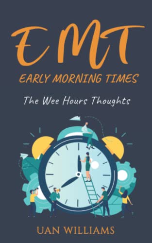 9798362677701: Early Morning Times (EMT): The Wee Hours Thoughts