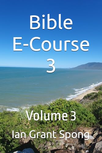 Imagen de archivo de Bible E-Course 3: Volume 3 Lessons 15-21 a la venta por Chiron Media