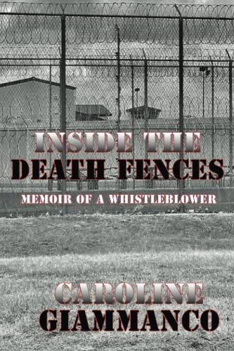 Stock image for Inside The Death Fences: Memoir of a Whistleblower for sale by Chiron Media