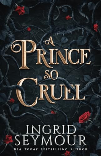 Stock image for A Prince So Cruel (Healer of Kingdoms) for sale by Goodwill Books