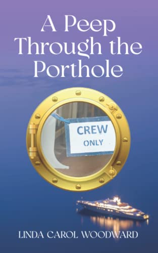 Stock image for A Peep Through the Porthole for sale by Reuseabook