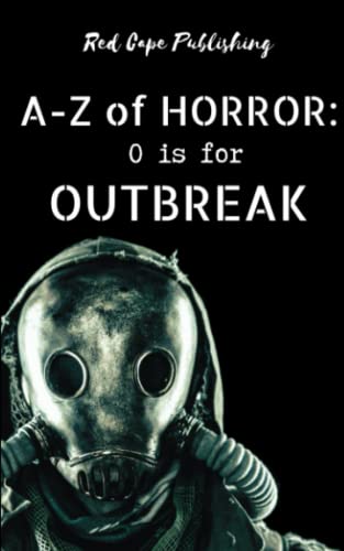 9798363713897: O is for Outbreak (A to Z of Horror)