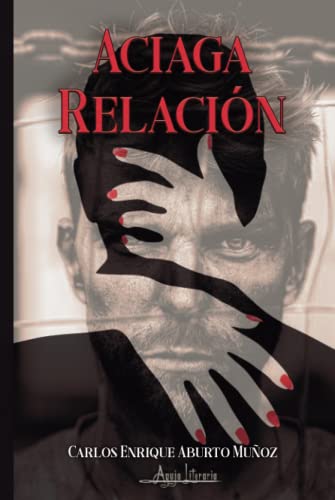 Stock image for Aciaga relacin (Spanish Edition) for sale by Red's Corner LLC