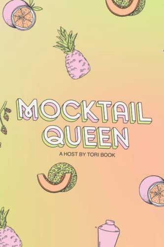 Beispielbild fr Mocktail Queen: A Host by Tori Book zum Verkauf von Goodwill Books