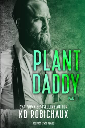 Stock image for Plant Daddy: Part 1 (The Submissive Diaries (a Club Alias Spin-Off Series)) for sale by St Vincent de Paul of Lane County