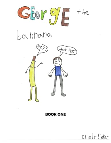 Stock image for George the Bannana: Book 1 for sale by Idaho Youth Ranch Books