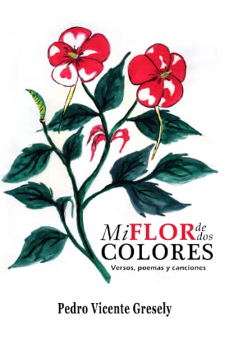 Stock image for Mi Flor de dos Colores for sale by PBShop.store US