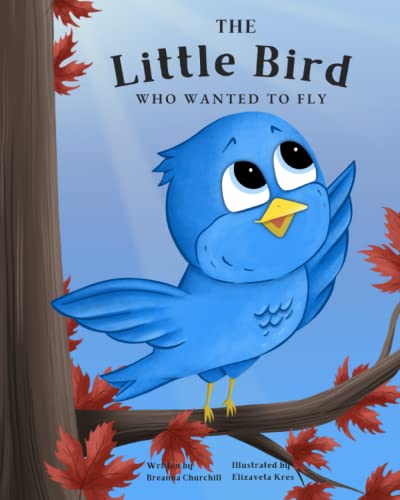 Stock image for The Little Bird Who Wanted to Fly for sale by GreatBookPrices