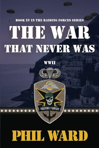 9798364975195: The War That Never Was (Raiding Forces)