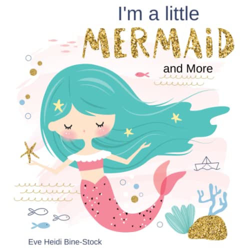 Beispielbild fr I'm a Little Mermaid and More zum Verkauf von GreatBookPrices