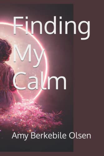 Stock image for Finding My Calm for sale by Ria Christie Collections