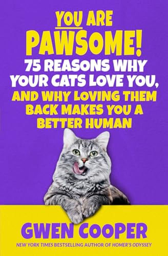 Beispielbild fr YOU are PAWSOME!: 75 Reasons Why Your Cats Love You, and Why Loving Them Back Makes You a Better Human (The PAWSOME Series) zum Verkauf von HPB-Emerald