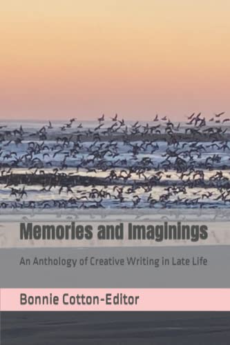 Imagen de archivo de Memories and Imaginings: An Anthology of Creative Writing in Late Life a la venta por HPB-Ruby