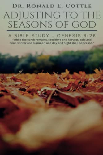 Stock image for Adjusting to the Seasons of God: A Bible Study for sale by GreatBookPrices