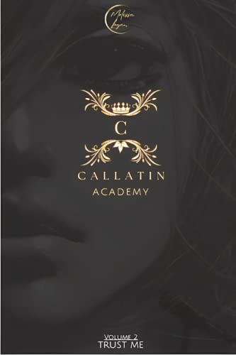 Beispielbild fr Callatin Academy #2: Trust Me zum Verkauf von GreatBookPrices