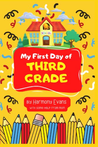 Stock image for My First Day of Third Grade for sale by PBShop.store US
