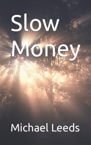 Stock image for Slow Money for sale by PBShop.store US