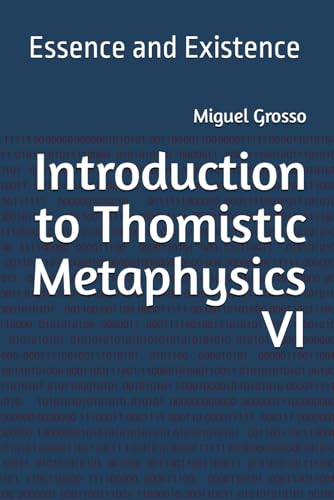 Imagen de archivo de Introduction to Thomistic Metaphysics VI: Essence and Existence a la venta por Chiron Media