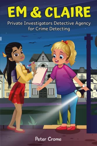 Stock image for Em & Claire: Private Investigators Detective Agency for Crime Detecting for sale by GreatBookPrices