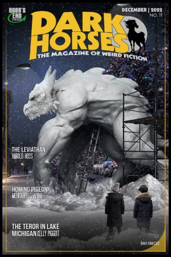 9798366237789: Dark Horses: The Magazine of Weird Fiction No. 11: December 2022 (Dark Horses Magazine)