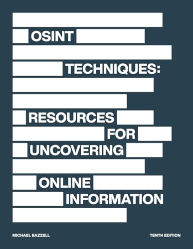 Beispielbild fr OSINT Techniques: Resources for Uncovering Online Information zum Verkauf von Better World Books
