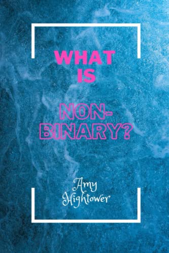 Stock image for WHAT IS NONBINARY? for sale by Ria Christie Collections