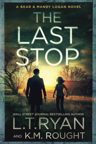 Stock image for The Last Stop (Bear & Mandy Logan) for sale by HPB-Diamond