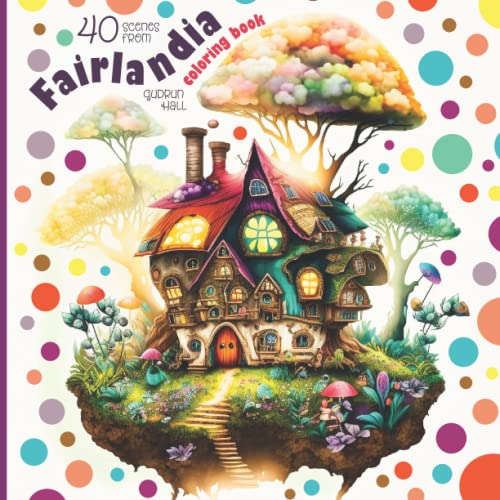 9798366921701: Fairlandia Coloring Book: Intricate Scenes from the Land of the Fairies