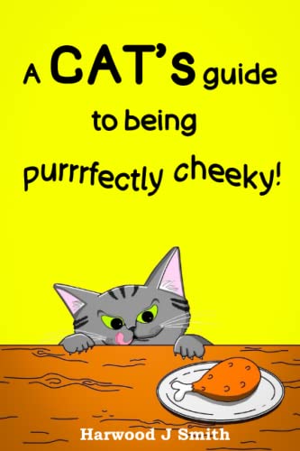 Beispielbild fr A CATs guide to being purrrfectly cheeky! zum Verkauf von GoodwillNI