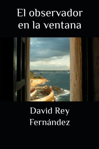 Imagen de archivo de El observador en la ventana a la venta por GreatBookPrices