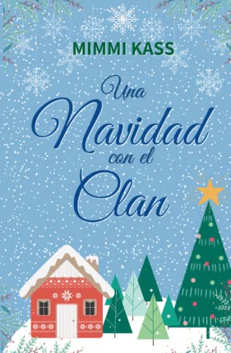 Imagen de archivo de Una Navidad con el clan : Novela corta navidena a la venta por Chiron Media