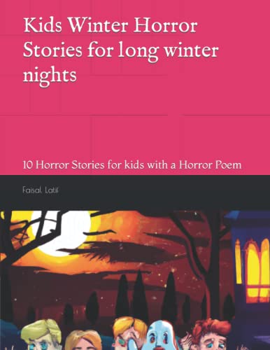 Stock image for Kids Winter Horror Stories for long winter nights for sale by PBShop.store US