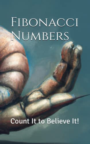 Image d'archives pour Fibonacci Numbers: Count It to Believe It! mis en vente par Ria Christie Collections