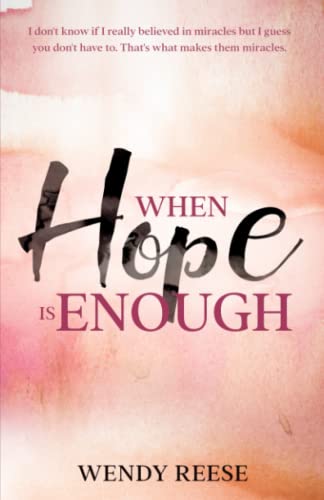 Beispielbild fr When Hope is Enough zum Verkauf von PBShop.store US