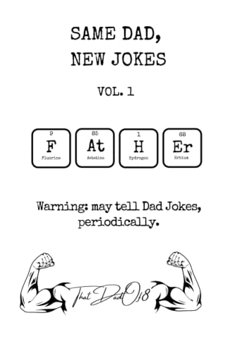 9798367591163: Same Dad, New Jokes Vol. 1: Wonderfully Terrible Dad Jokes
