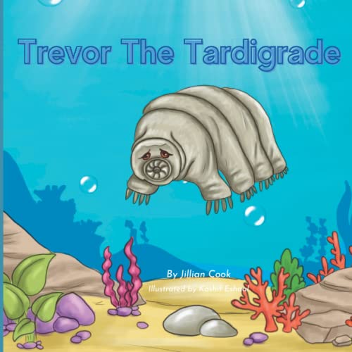 

Trevor The Tardigrade