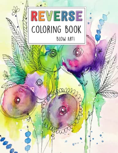 Imagen de archivo de Blow Art! - Reverse Coloring Book: Trace The Shape, Doodle Some Lines, And Let Your Imagination Drift a la venta por Buchpark
