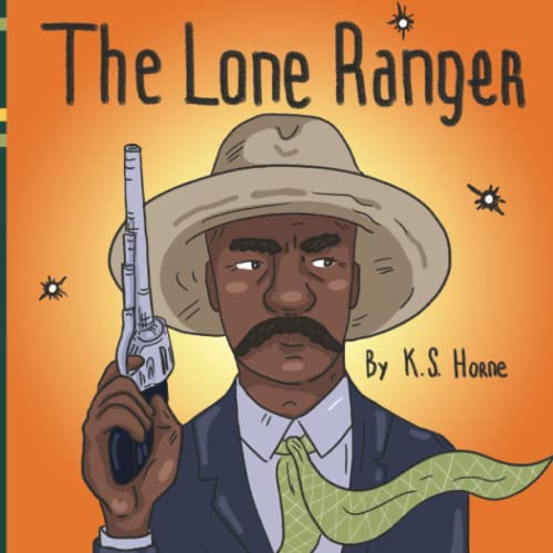 Imagen de archivo de The Lone Ranger: Black History Books For Kids 3-5 a la venta por GreatBookPrices