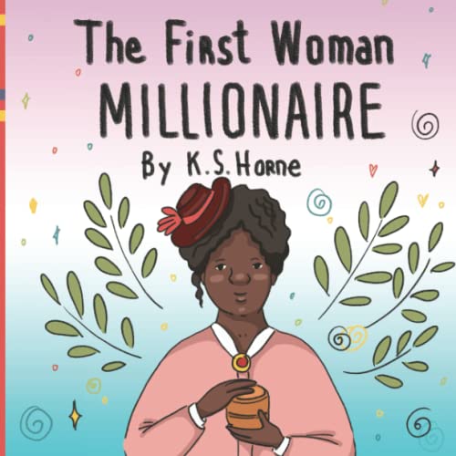 Imagen de archivo de The First Woman Millionaire! (Madam CJ Walker): Black History Books 3-5 a la venta por GreatBookPrices
