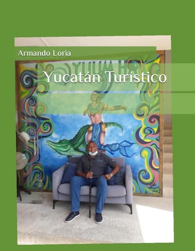 Imagen de archivo de Yucatn Turstico (Spanish Edition) a la venta por Ria Christie Collections