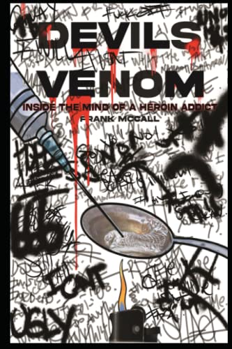 Stock image for Devil's Venom: Inside the Mind of a Heroin Addict for sale by HPB-Ruby