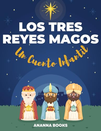 Stock image for Los Tres Reyes Magos Un Cuento Infantil: Libro Infantil Ilustrado