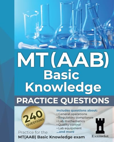 9798368346571: MT(AAB) Basic Knowledge practice questions: Practice for the MT(AAB) Basic Knowledge exam