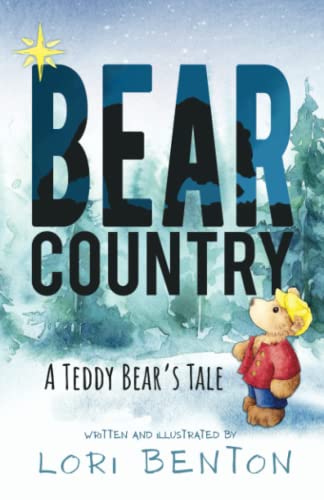 Stock image for Bear Country: A Teddy Bear's Tale for sale by GreatBookPrices