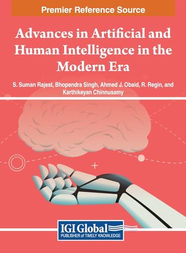 Stock image for Advances in Artificial and Human Intelligence in the Modern Era for sale by Ria Christie Collections